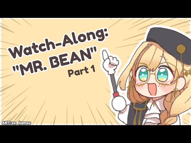 【WATCH ALONG】Mr. Bean Part 1! Down the Memory Lane!【Layla Alstroemeria】のサムネイル