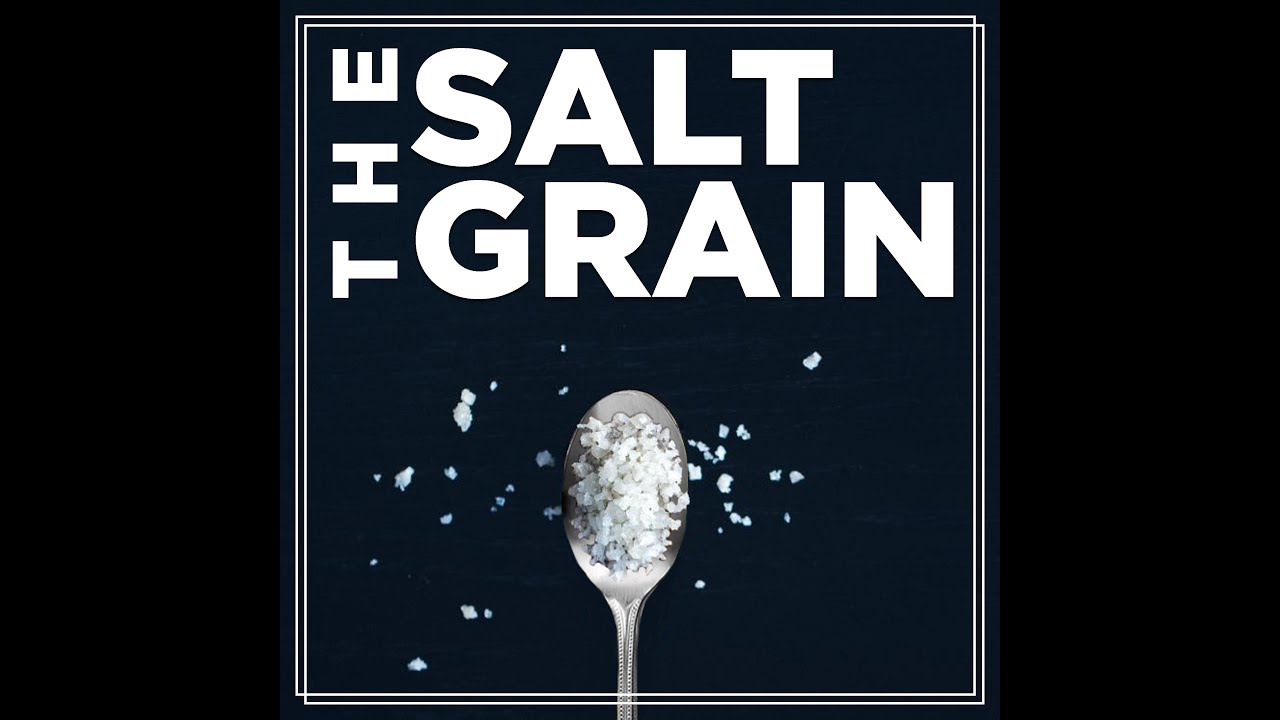 The Salt Grain Live Stream