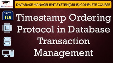 L116: Timestamp Ordering Protocol in Database Transaction Management | DBMS Lectures in Hindi