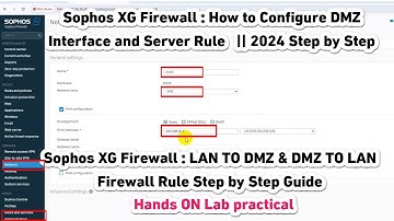 Setting Up Sophos XG Firewall: Creating DMZ Interface & Rules For Internal Servers | 2024 English