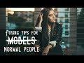 POSING TIPS FOR NORMAL PEOPLE (Photography Poses)