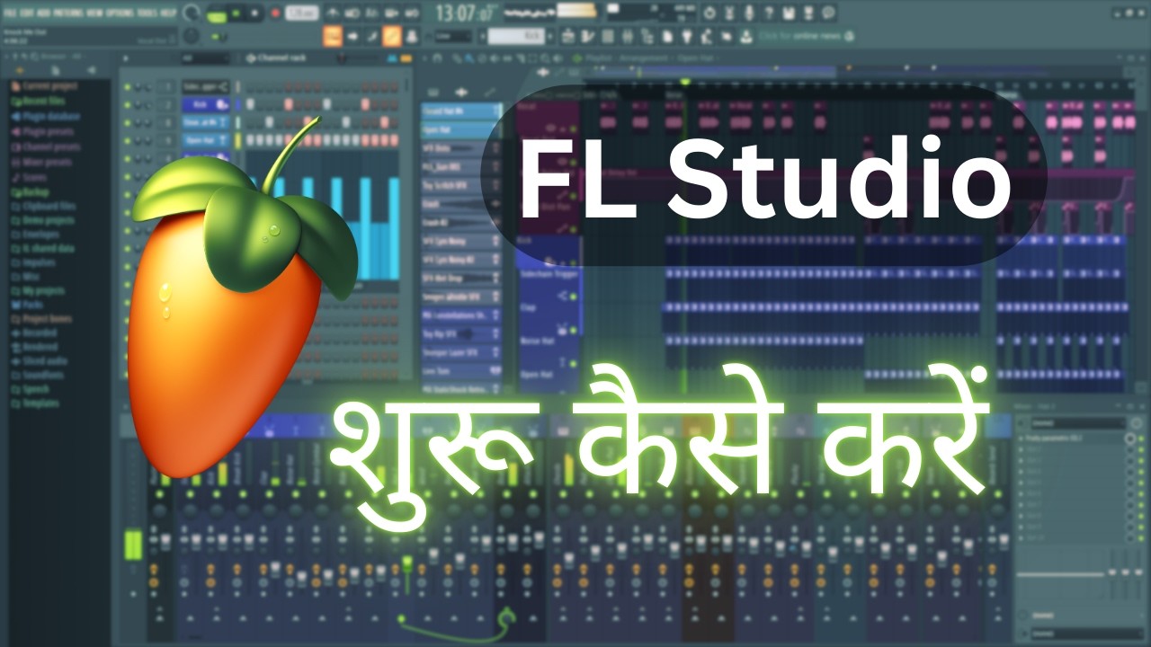 FL Studio Tutorial for Beginners in Hindi | Music Production Kaise ...