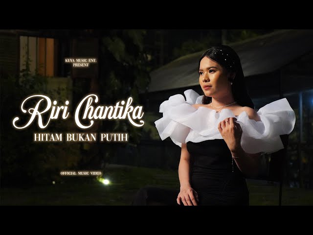 Riri Chantika - Hitam Bukan Putih (Official Music Video) class=