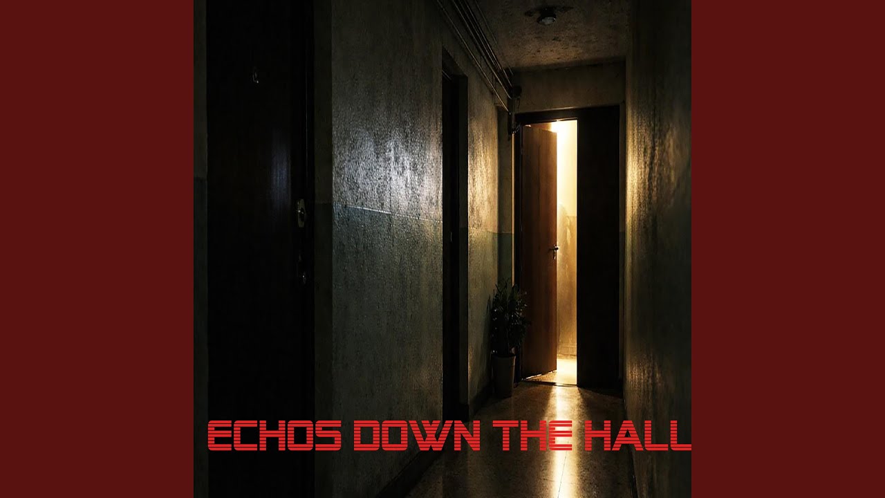 Watch Echos down the hall on YouTube Watch Echos down the hall on YouTube