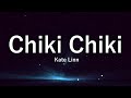 Kate Linn - Chiki Chiki (By Monoir) [Lyrics]