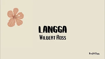 Wilbert Ross - LANGGA (Lyrics)