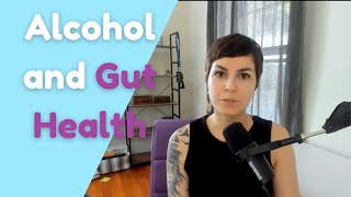 How Alcohol Affects Your Gut Health