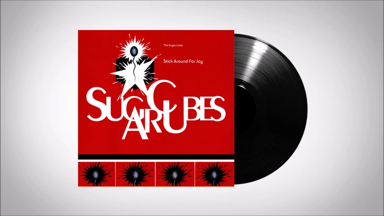 the sugarcubes : chihuahua - stick around for joy (1992)