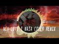 Neh luti i maia cover remix