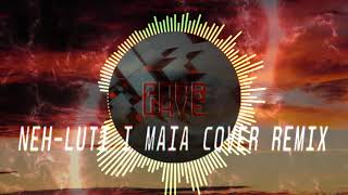 Neh- Luti i maia (Cover Remix)