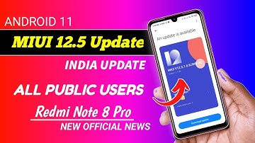 Redmi Note 8 Pro MIUI 12.5 Android 11 Update Official 😍 | Redmi Note 8 Pro New Update