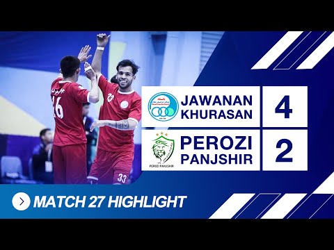 Afghanistan Futsal Premier League - #PeroziPanjshir |2| Vs #jawanankhurasan |4|- Match 27 Highlights