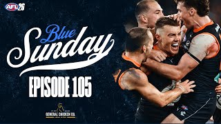 BLUE SUNDAY - EPISODE #105- THE CURSE CONTINUES! | CARLTON VS GEELONG  REVIEW AFL 2026