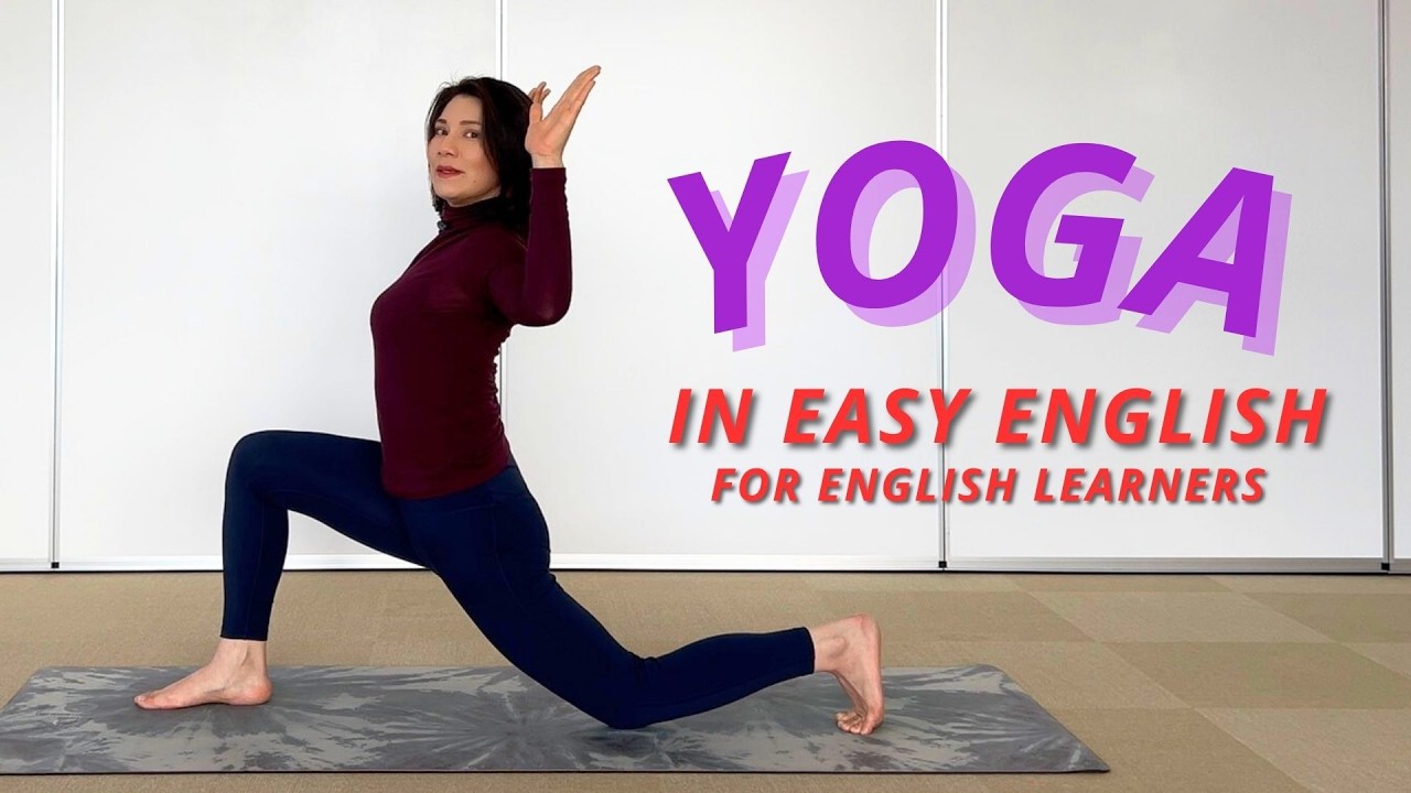 #7 簡単英語でヨガ  YOGA in EASY ENGLISH