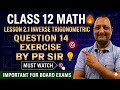 Class 12 math lesson 👉 2.1👈 inverse trigonometric function 👈 question 👉14👈 exercise 👉 by PR sir