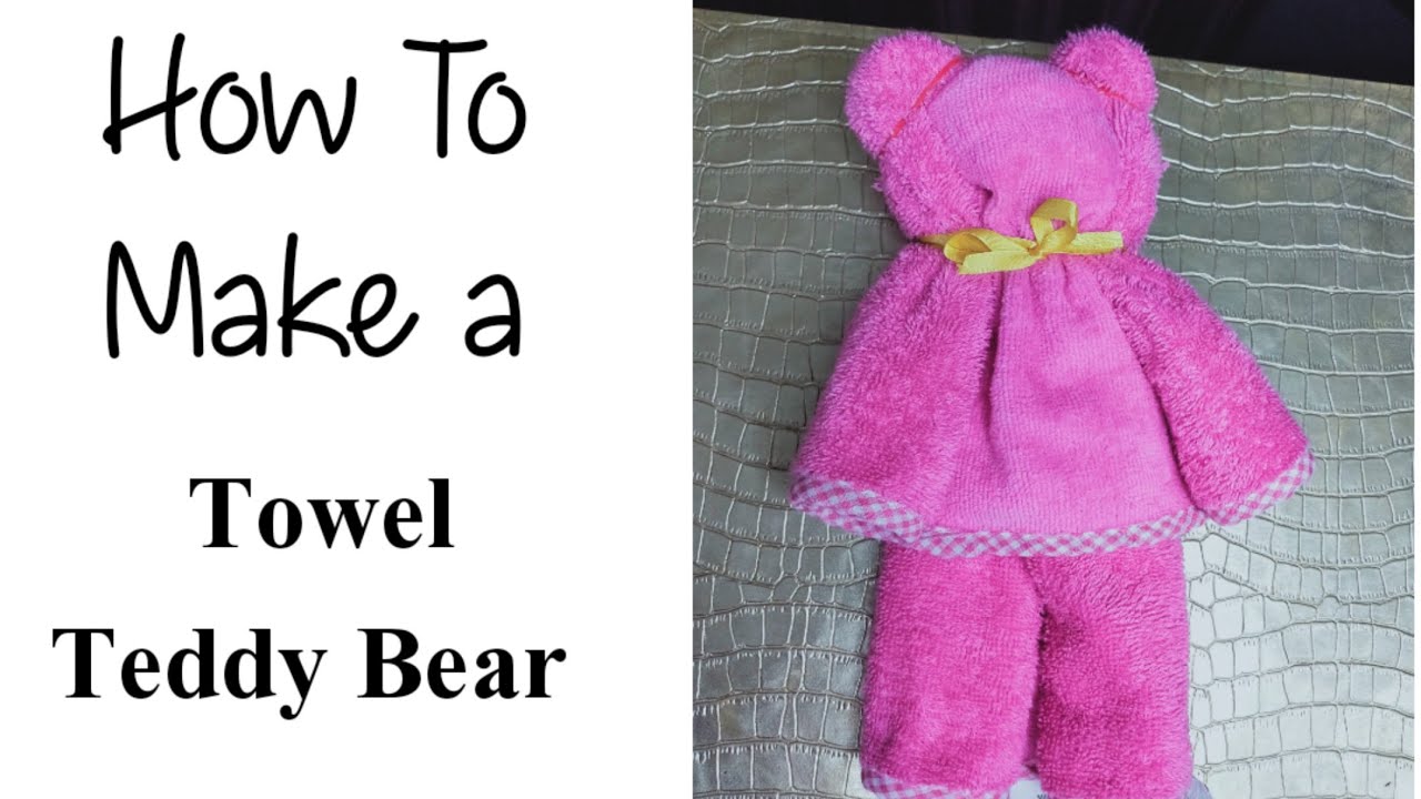 Diy Towel Teddy Bear / Diy Gift Toys For Baby / Towel Toys / How to make a Teddy Bear/Towel Hacking