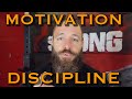 Motivation vs discipline