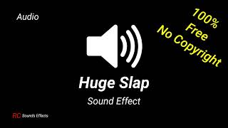 Huge Slap - Sound Effect | Background Music - 100% Free No Copyright