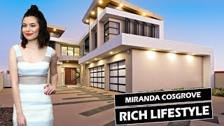 Miranda Cosgrove Biography, Lifestyle, Net Worth, Boyfriend 2021