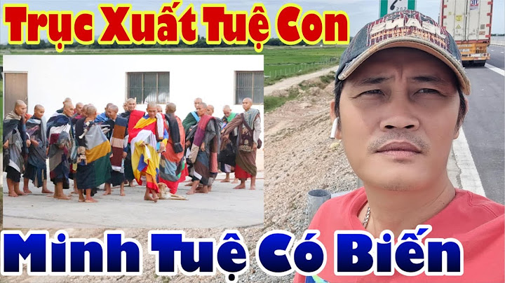 TRỤC XUẤT Tuệ Con Minh Tuệ Có Biến