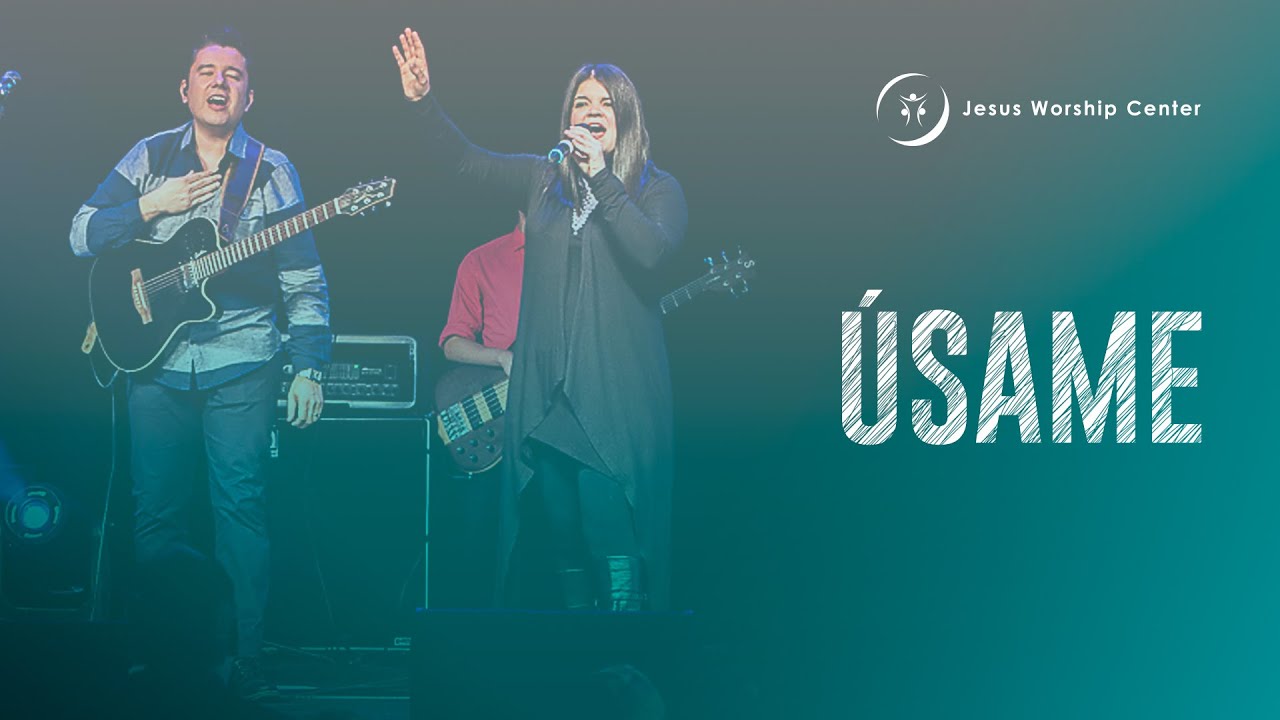 Úsame | Jesus Worship Center (Live) [Video Oficial]