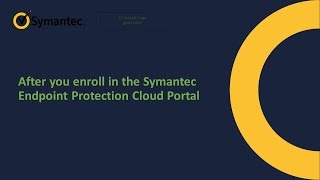 After you enroll a Symantec Endpoint Protection Manager domain into the cloud portal