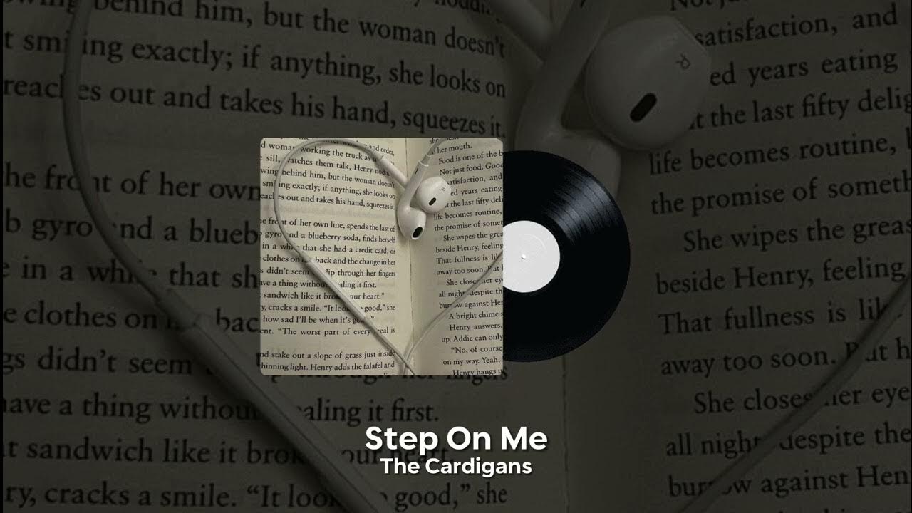 Step On Me Sped Up The Cardigans YouTube step-on-me-sped-up-the-cardigans-youtube