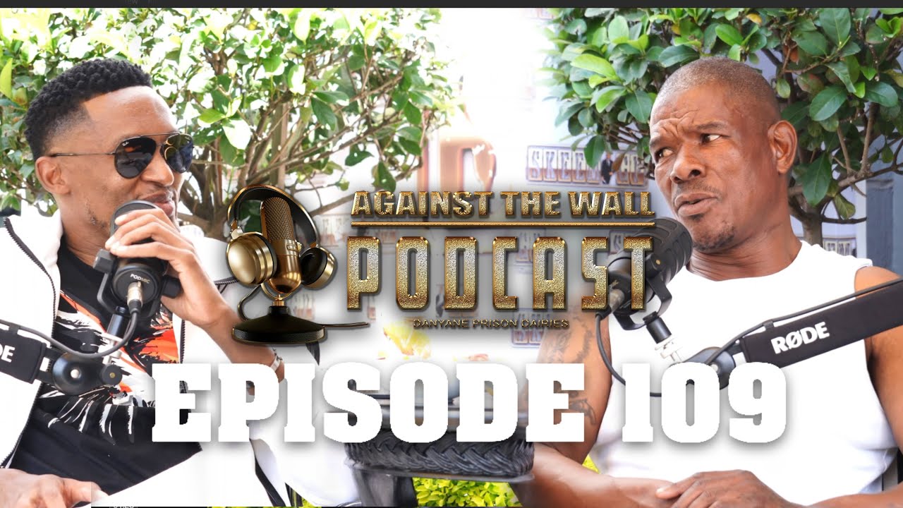 Episode 109  | Nongoloza on Being 28, Crime Inside Prison, Fake Sangoma, House Breaking