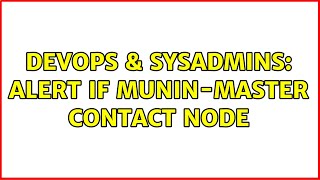 Famous DevOps & SysAdmins: Alert if munin-master contact node Net Worth