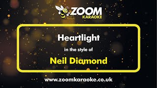 Neil Diamond - Heartlight - Karaoke Version from Zoom Karaoke