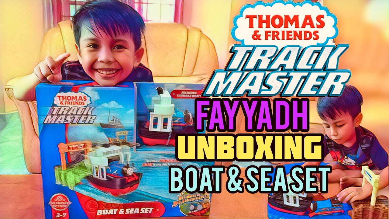 (MUST WATCH) FAYYADH UNBOXING THOMAS AND FRIENDS | BOAT AND SEA SET