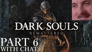 Forsen plays: Dark Souls | Part 6 (with chat)