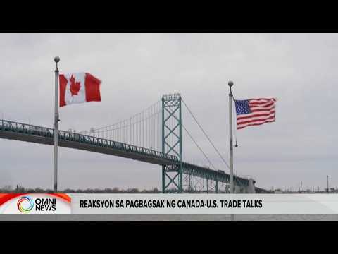 Ilang produkto mula Canada, nahaharap sa 50 % U.S. tariffs | OMNI News Filipino