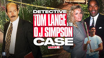 Detective Tom Lange Investigates O.J. Simpson About Nicole Brown And Ron Goldman Tragedy // Part 1