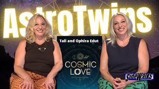 AstroTwins: Tali & Ophira Edut on astrology and Amazon Prime Video's Cosmic Love