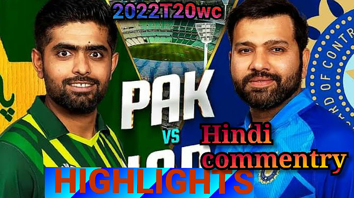 IND v PAK 2022T20 full highlights with Hindi commentry