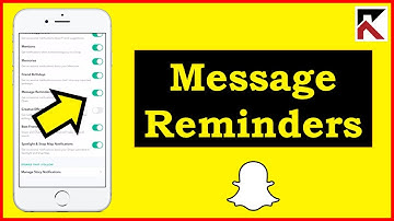 How To Turn Off Message Reminders Notifications On Snapchat