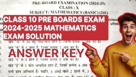 Pre-board examination (2024 - 25) || Class 10 || Mathematics Exam Answer key | Morning Shift Basics