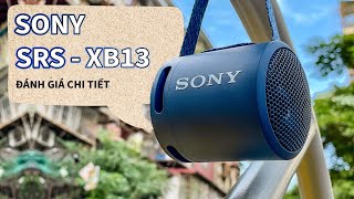 Trải nghiệm LOA 1 TRIỆU - SONY SRS XB13 - Chất lượng xứng tầm giá??? | REVIEW