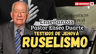 RUSELISMO | Pastor Eliseo Duarte | enseñanzas