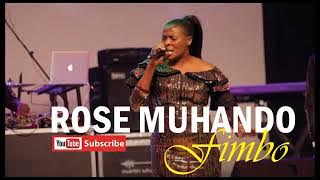 ROSE MUHANDO -FIMBO  (AUDIO)