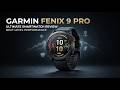 Garmin Fenix 9 Pro Full Review | Features, Battery and GPS Test