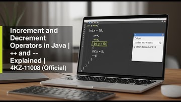 Increment and Decrement Operators in Java | ++ and -- Explained |  4KZ-11008 (Official)