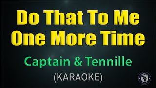 DO THAT TO ME ONE MORE TIME / KARAAOKE - Captain & Tennille