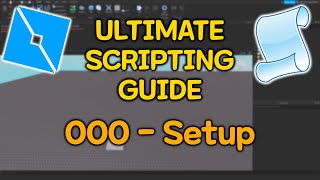 Roblox ULTIMATE SCRIPTING GUIDE | 000 Studio Setup screenshot 3