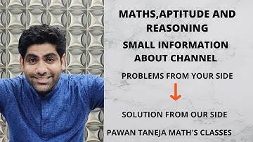 ABOUT THE CHANNEL,PAWAN TANEJA MATHS CLASSES