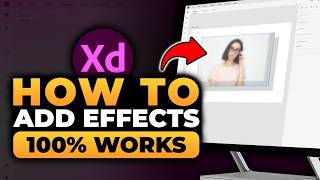 How To Add Effects On Adobe XD (𝟮𝟬𝟮𝟲) | 100% WORKS | NO Yapping, To The Point! | FAST & EASY