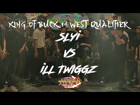 SLYi vs iLL Twiggz | KING OF BUCK 14 WEST QUALIFIER | KING OF BUCK 14 WEST QUALIFIER