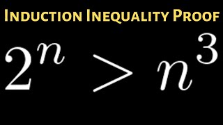 Induction Inequality Proof: 2^n greater than n^3