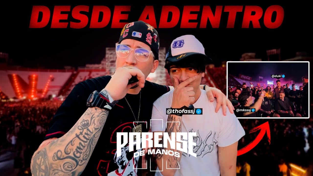 LO QUE NO SE VIÓ en PARENSE DE MANOS 3, EVENTO HISTORICO